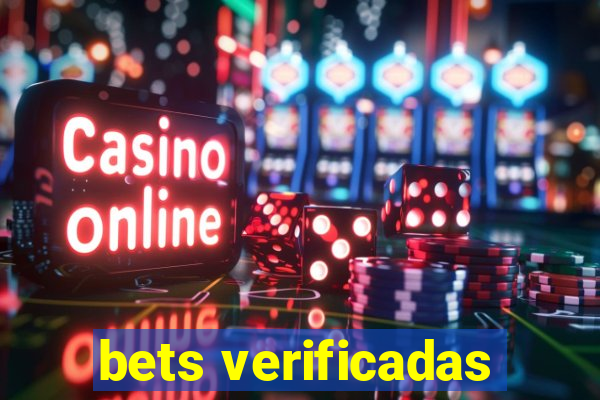 bets verificadas